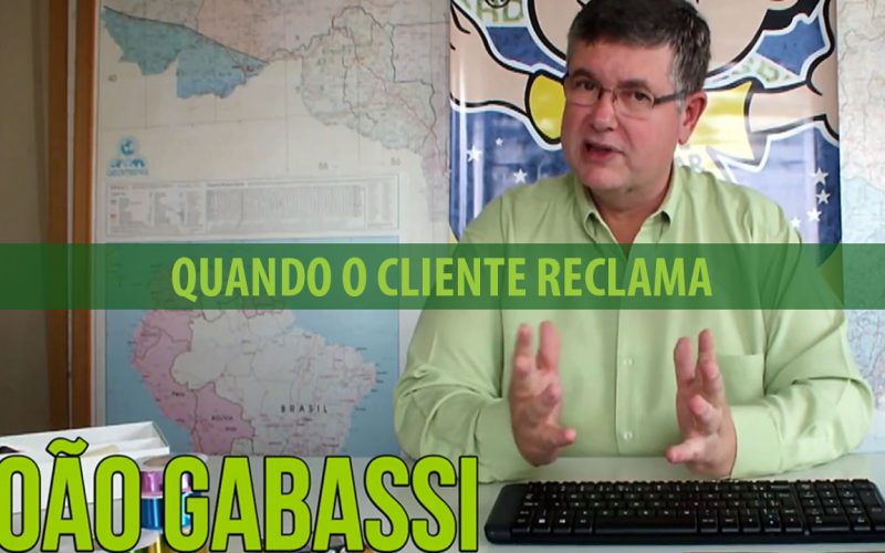 quando o cliente reclama